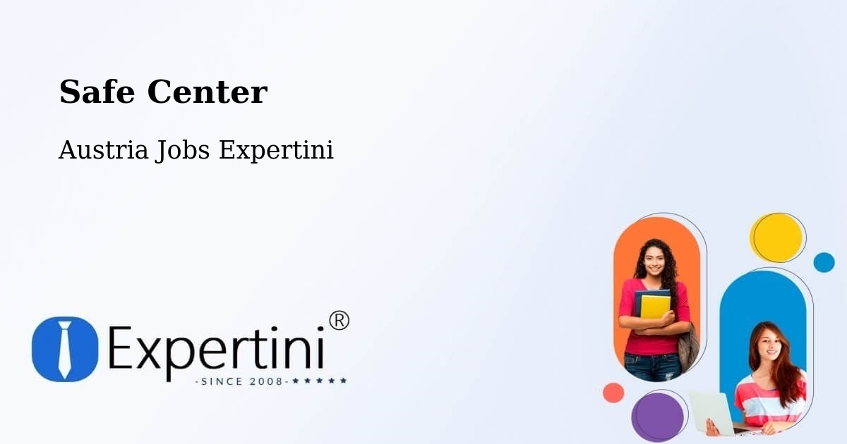 Safe Center - Austria Jobs Expertini